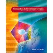Introduction to Information Systems : Essentials for the E-Business Enterprise 9780072472646