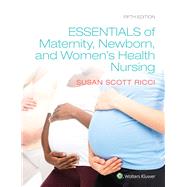 Essentials of Maternity, Newborn, and Women's Health 9781975112646