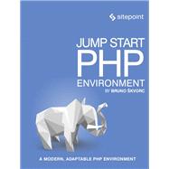 Jump Start Php Environment 9780994182647