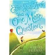 Effie Starr Zook Has One More Question 9781481472647