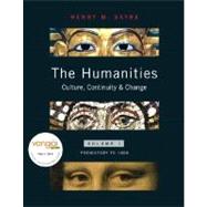 Humanities Volume I Prehistory To 1600 : Culture, Continuity, and Change 9780130862648