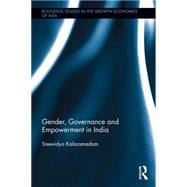 Gender, Governance and Empowerment in India 9780415842648