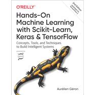 Hands-on Machine Learning With Scikit-learn, Keras, and Tensorflow 9781492032649