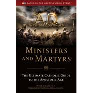 A.d. the Bible Continues Ministers and Martyrs 9781622822652