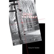 Fatal Future?