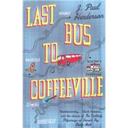 Last Bus to Coffeeville 9781843442653