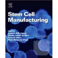 Stem Cell Manufacturing 9780444632654