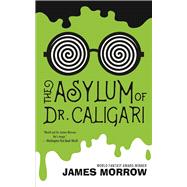The Asylum of Dr. Caligari 9781616962654
