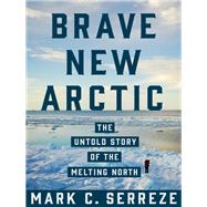 Brave New Arctic 9780691202655