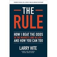The Rule: How I Beat the Odds in the Markets and in Life—and How You Can Too 9781260452655
