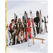 The Stylish Life: Skiing 9783832732660