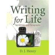 Writing for Life Sentences and Paragraphs Plus MyWritingLab -- Access Card Package 9780205802661