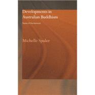 Developments in Australian Buddhism: Facets of the Diamond 9781138862661