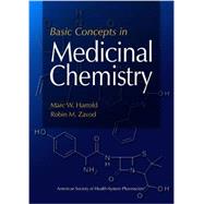 Basic Concepts in Medicinal Chemistry 9781585282661