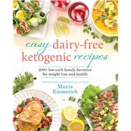 Easy Dairy-free Ketogenic Recipes 9781628602661