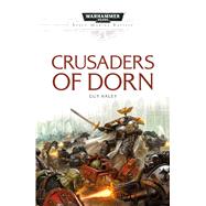 Crusaders of Dorn 9781784962661