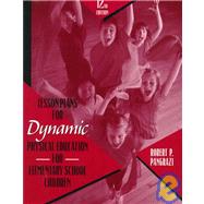 Lesson Plans for Dynamic Physical Education for Elementary School Children