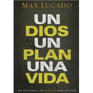 Un Dios, un plan, una vida / One God, One Plan, One Life: Devocional De 365 D¡as / a 365 Devotional 9781629982663
