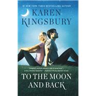 To the Moon and Back 9781432852665