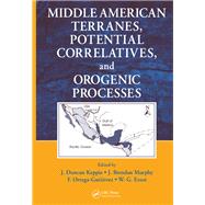 Middle American Terranes, Potential Correlatives, and Orogenic Processes 9780367452667