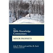 The Bible Knowledge Commentary Minor Prophets 9780830772667