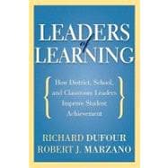 Leaders of Learning: How District, School, and Classroom 