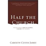 Half the Church 9780310522669