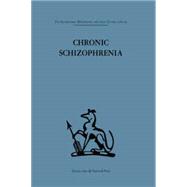 Chronic Schizophrenia 9781138882669