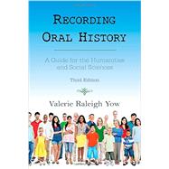 Recording Oral History 9780759122673
