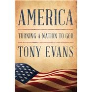 America Turning a Nation to God 9780802412676