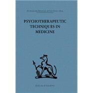 Psychotherapeutic Techniques in Medicine 9781138882676
