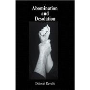 Abomination and Desolation 9781480882676