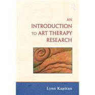An Introduction to Art Therapy Research 9781138872677