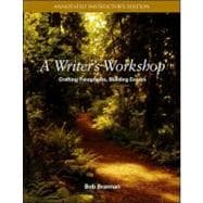 A Writer's Workshop: Crafting Paragraphs, Building Essays 9780072522679