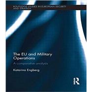 The EU and Military Operations: A comparative analysis 9781138922679