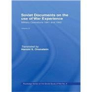 Soviet Documents on the Use of War Experience: Volume Three: Military Operations 1941 and 1942 9781138982680