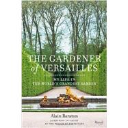 Gardener of Versailles 9780847842681