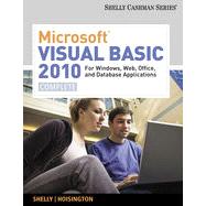 Microsoft® Visual Basic 2010 for Windows, Web, Office, and Database Applications: Complete, 1st Edition 9781133462682