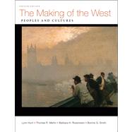 The Making of the West, Combined Volume Peoples and Cultures 9780312672683