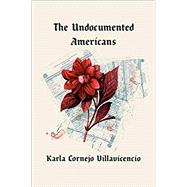 Undocumented America 9780399592683