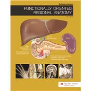 Functionally Oriented Regional Anatomy
