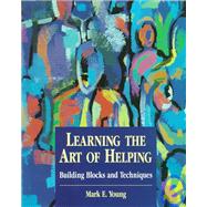 Learning the Art of Helping: Building Blocks and Techniques
