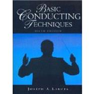 Basic Conducting Techniques with Media DVD 9780205732685