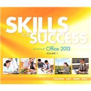 Skills for Success with Office 2013 Volume 1 9780133142686