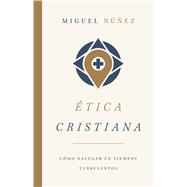 Ética cristiana/ Christian Ethics 9781087722689