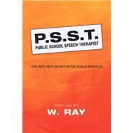 P.S.S.T. Public School Speech Therapist 9781728342689