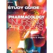 Pharmacology and the Nursing Process : Student Learning Guide 9780323012690