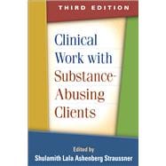 Clinical Work with Substance-Abusing Clients, Third Edition 9781462512690
