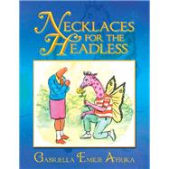 Necklaces for the Headless 9781984572691