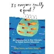 Is Everyone Really Equal?: An Introduction to Key Concepts in Social Justice Education 9780807752692